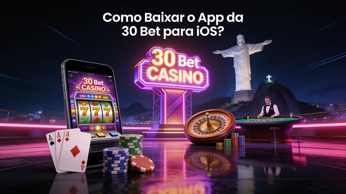 Como Baixar o App da 30 Bet para iOS? — 30 bet no Brasil